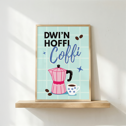 'Dwi’n hoffi coffi' - UNFRAMED art print