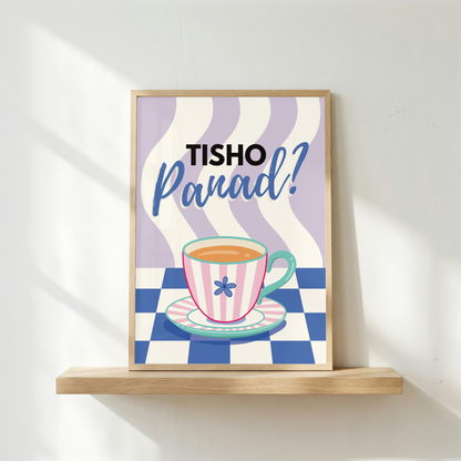 'Tisho Panad?' - UNFRAMED art print